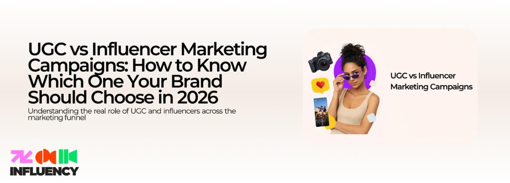 UGC vs Influencer Marketing Campaigns